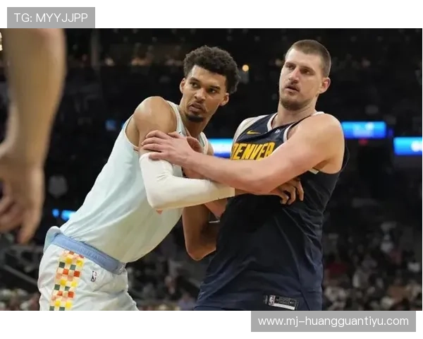 文班亚马高位策动不如约基奇但封盖影响更大